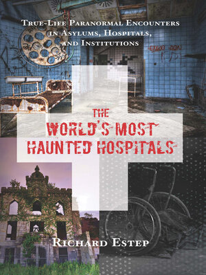 cover image of The World's Most Haunted Hospitals